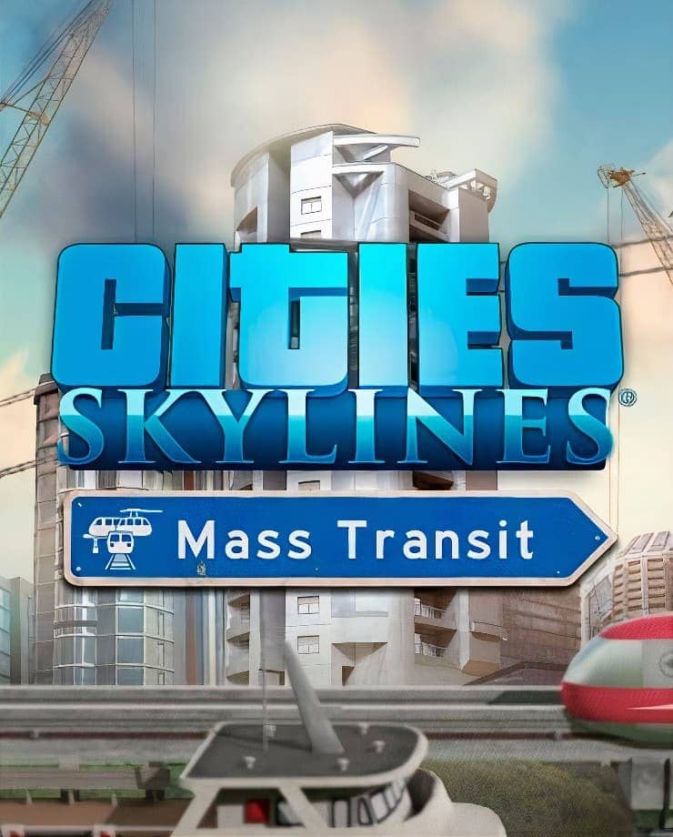 Cities: Skylines – Mass Transit