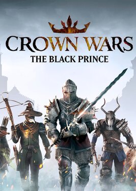 Crown Wars: The Black Prince (Общий, офлайн)