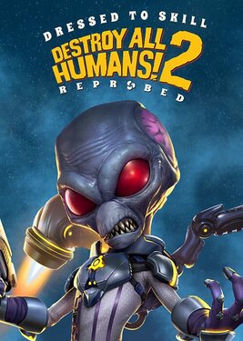 Destroy All Humans! 2 - Reprobed - Dressed to Skill Edition (Общий, офлайн)