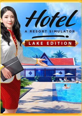 Hotel: A Resort Simulator - Lake Edition (Общий, офлайн)