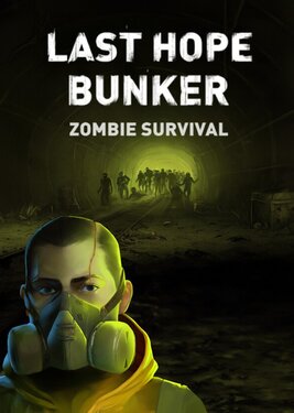 Last Hope Bunker: Zombie Survival (Общий, офлайн)