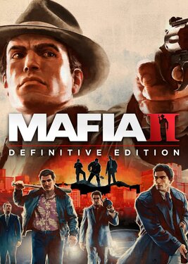 Mafia II: Definitive Edition (Общий, офлайн)