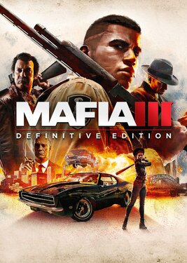 Mafia III: Definitive Edition (Общий, офлайн)