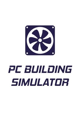 PC Building Simulator (Общий, офлайн)