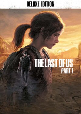 The Last of Us: Part I - Deluxe Edition (Общий, офлайн)