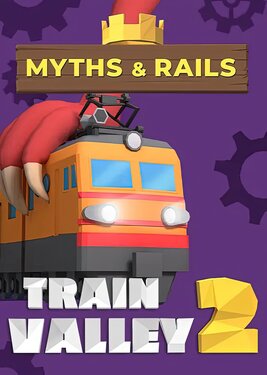 Train Valley 2 - Myths and Rails